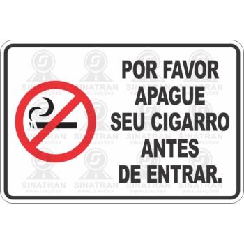 Por favor apague seu cigarro antes de entrar. 